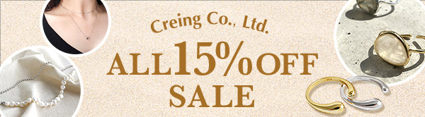 Creing Co., Ltd. ALL 15%OFF SALE