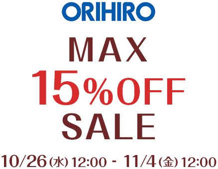 ORIHIRO MAX15%OFFSALE